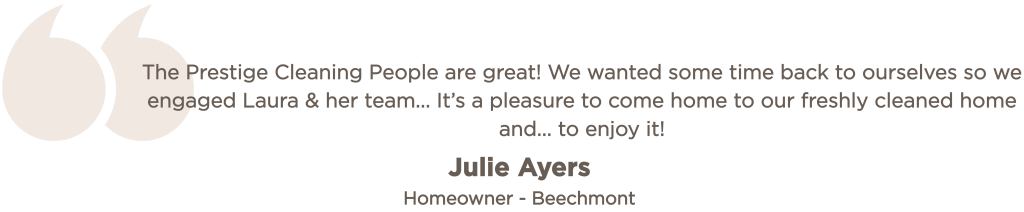 client testimonial_beechmont_scenic rim_the prestige cleaning people